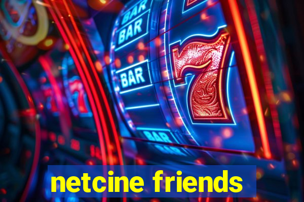 netcine friends